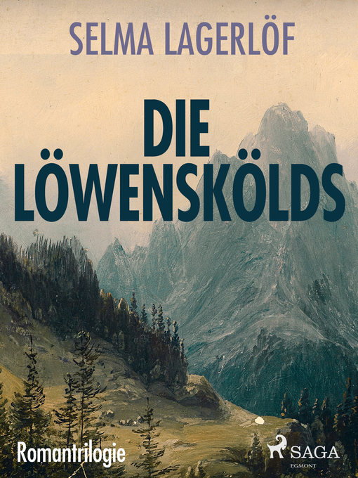 Title details for Die Löwenskölds--Romantrilogie by Selma Lagerlöf - Available